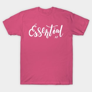 Essential AF T-Shirt